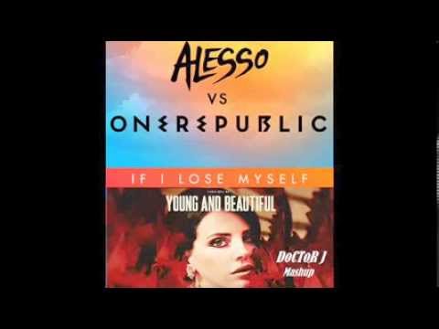 Lana del rey vs  Alesso ft  One Republic   If I lose your Young & Beautiful (DoCTor J Mashup)