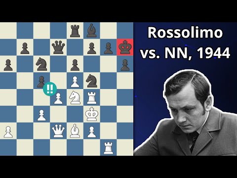 GM Rossolimo's Fantastic Checkmate  - Rossolimo vs. NN, 1944