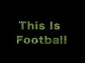 This is Football | Documentary |
