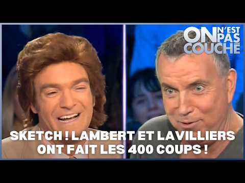 Jonathan Lambert et Bernard Lavilliers ont fait les 400 coups ! Sketch HD