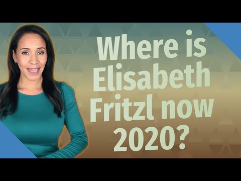 Where is Elisabeth Fritzl now 2020?