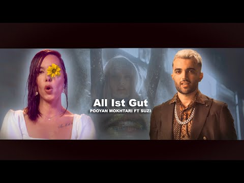 Pooyan Mokhtari - Alles ist gut Ft. suzi (Official Video)