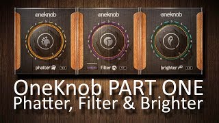 Video thumbnail for Waves OneKnob PART ONE EQs: Brighter, Phatter & Filter by Andrei Martinez Agras