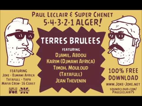 Paul Leclair & Super Chenet / 5.4.3.2.1.ALGER ! / Terres Brûlées