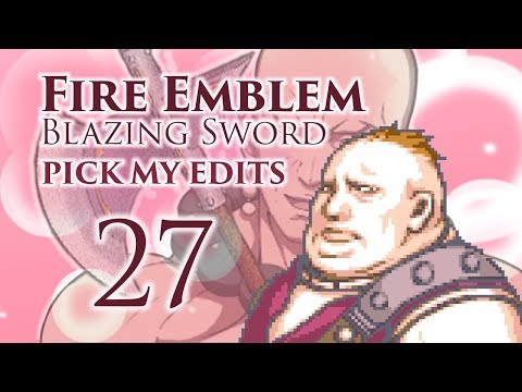 Part 27: Let's Play Fire Emblem 7 PME - "Valorous Gheb"
