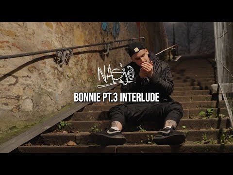 NASJO BONNIE Pt.3 INTERLUDE Official Musicvideo