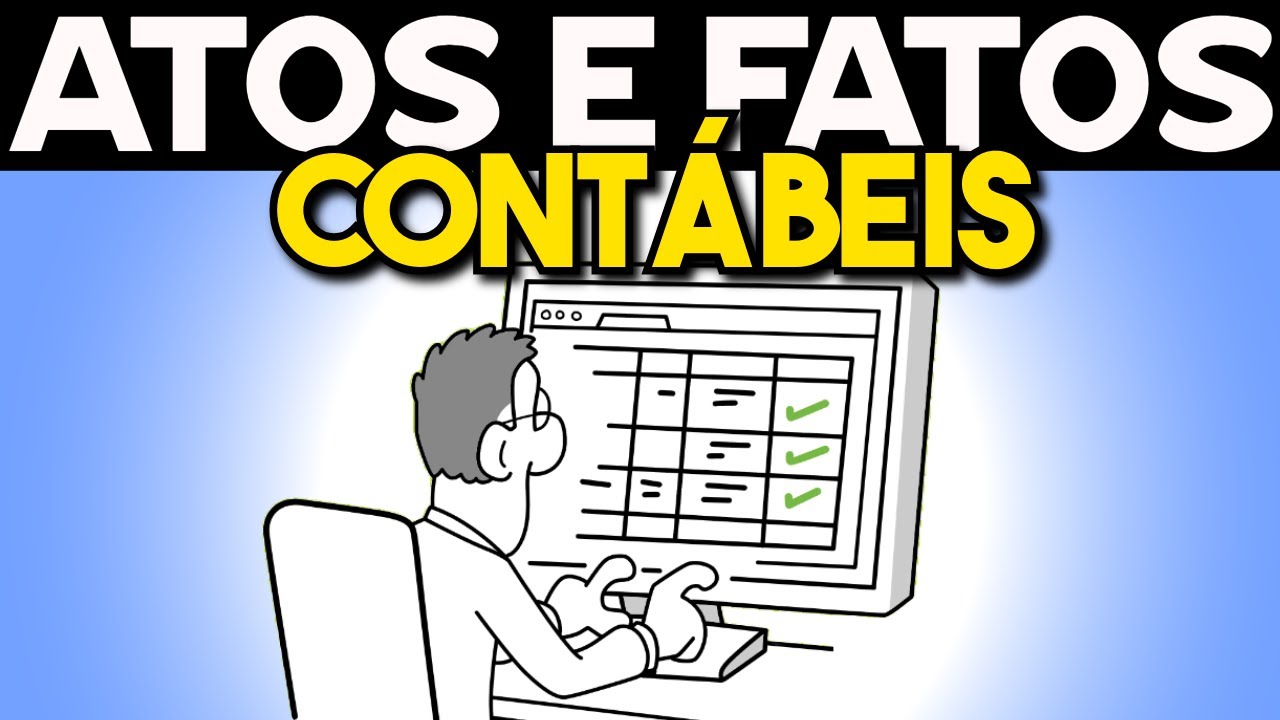 ATOS E FATOS CONTÁBEIS