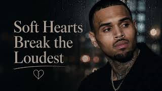 Download lagu Chris Brown  -  Soft Hearts Break the Loudest mp3