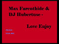 Love Enjoy - Farenthide Max
