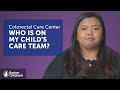 Who Is On My Child S Care Team At The Colorectal Pelvic Malformation Center Boston Children S
