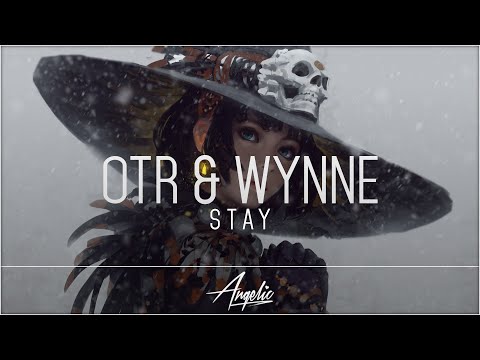 OTR & WYNNE - Stay