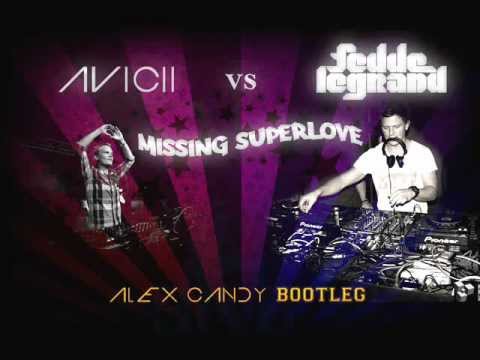 Avicii vs Fedde le Grand - Missing Superlove (Alex Candy Bootleg)
