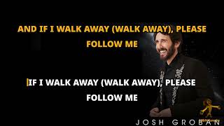 Josh Groban - IF I WALK AWAY - KARAOKE