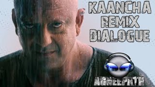 Download lagu KAANCHA REMIX || DIALOGUE || AGNEEPATH || SANJAY DUTT || DIALOGUE TRAP || EDM DIALOGUE || mp3