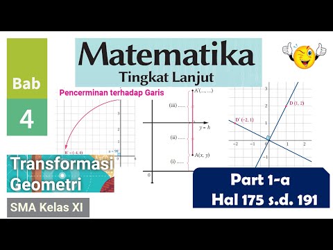(Part 1a) KURIKULUM MERDEKA TRANSFORMASI GEOMETRI MATEMATIKA SMA KELAS 11 PENCERMINAN TERHADAP GARIS