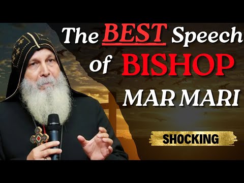 The Best Speech of Bishop Mar Mari Emmanuel