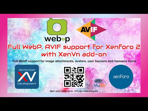 Full WebP, AVIF support for Xenforo 2 with XenVn addon