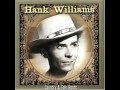 HANK WILLIAMS - WON'T YOU SOMETIMES THINK OF ME