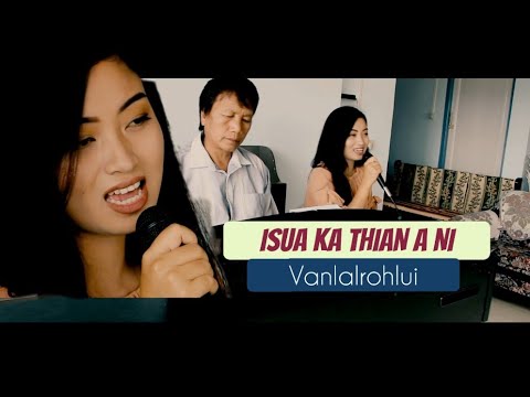 Vanlalrohlui(Duati) - Isua ka thian a ni(Official MV)