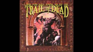 ...And You Will Know Us by the Trail of Dead - Fake Fake Eyes