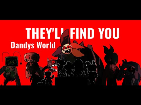 They'll Find You - Griffinilla // Dandys World Animation // Mains