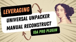 Hexorcist - IDA Pro Universal Unpacker Manual Reconstruct