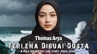 Download lagu Terlena Dibuai Dusta - Thomas Arya | Rock Orchestra Version (Cover By Yeni) mp3