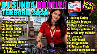 Download lagu TOP DJ SUNDA BOOTLEG REMIX TERBARU 2026 ONCOM GONDRONG -JOMBLO FULL ALBUM VIRAL TIKTOK mp3