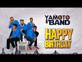 YAMOTO BAND  -  HAPPY BIRTHDAY