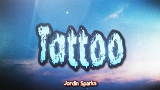 Jordin Sparks - Tattoo (Lyrics)