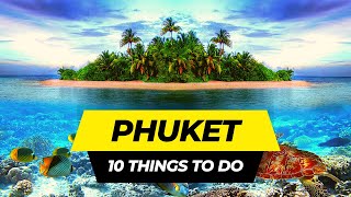 Top 10 Things To Do in Phuket 2026 | Thailand Travel Guide