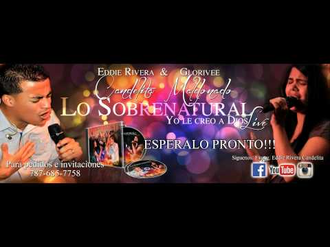 Yo le creo a Dios Live Eddie jr Candelita