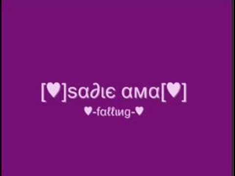♥-Sadie Ama-♥-fallin-♥