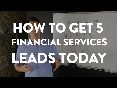 How to Get Five Financial Services Leads Today