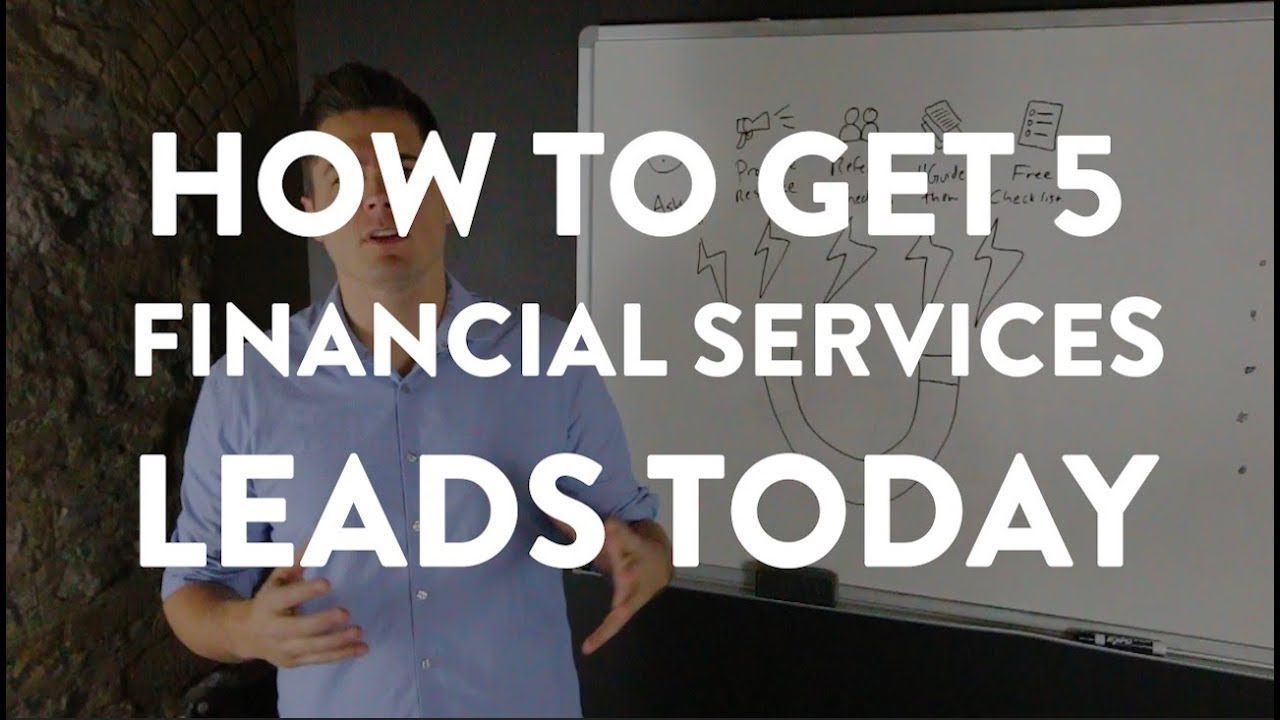 How to Get Five Financial Services Leads Today