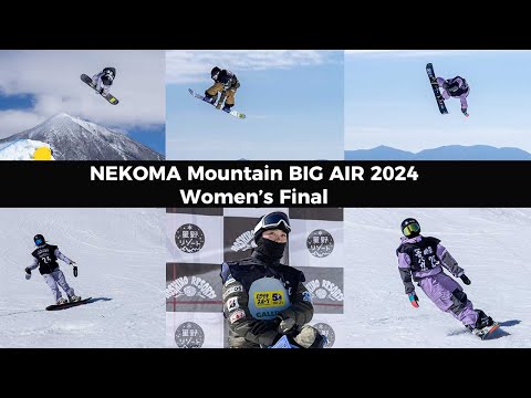 NEKOMA Mountain Big Air 2024 Women&#39;s Final
