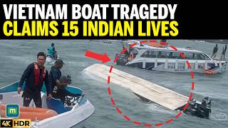 BREAKING: 15 Indians Dead in Vietnam Boat Disaster, Massive Rescue Operation Continues