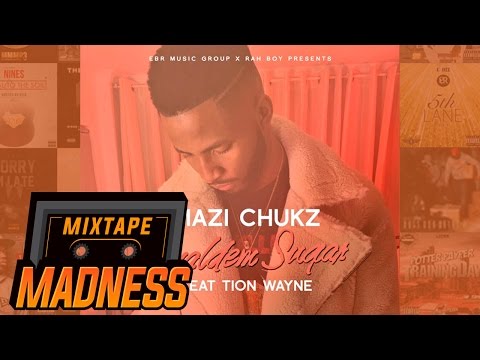Mazi Chukz ft Tion Wayne - Gyaldem Sugar | @MixtapeMadness