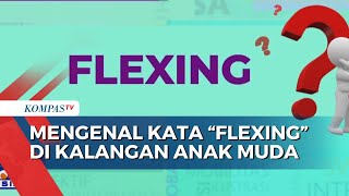 Download lagu Mengenal Istilah 'Flexing' di Kalangan Muda-Mudi, Simak Informasi Berikut - SELASA BAHASA mp3