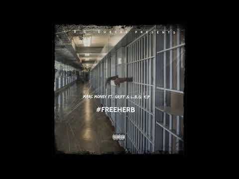 MarcMoney - FreeHerb Ft. Griff & L.B.G K.P ( Prod. pablomcr x nile waves )