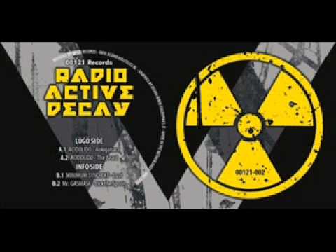 (00121 Rec) Radioactive Decay - A1 Acidolido - Aokigahara