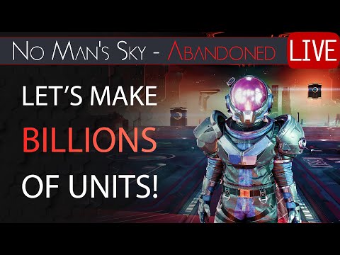 Time to Make Billions of Units in Abandoned Mode! - No Man's Sky Abandoned Permadeath