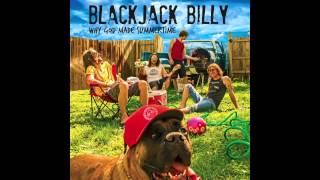 Blackjack Billy - Why God Made Summertime
