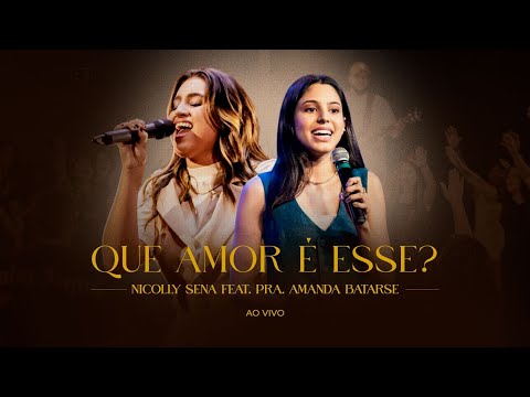Que Amor É Esse? - Nicolly Sena