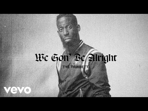Tye Tribbett - We Gon’ Be Alright (Lyric Video)