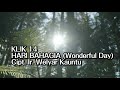 HARI BAHAGIA (Wonderful Day) | Cipt. Ir. Welyar Kauntu | KLIK 14