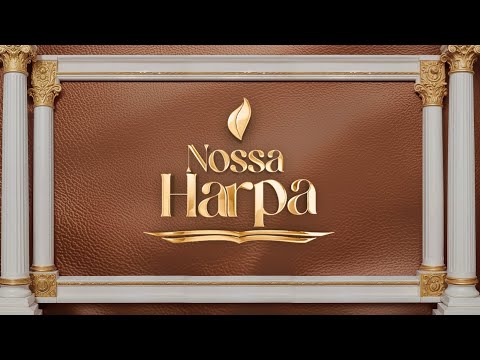 🔴 24h - OS HINOS MAIS OUVIDOS DA HARPA CRISTÃ | NOSSA HARPA