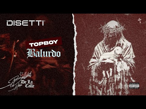 TOPBOY - BALURDO (Visualizer) #BULLSHITDELACALLE