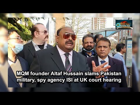 MQM founder Altaf Hussain slams Pakistan military, spy agency ISI at UK court hearing