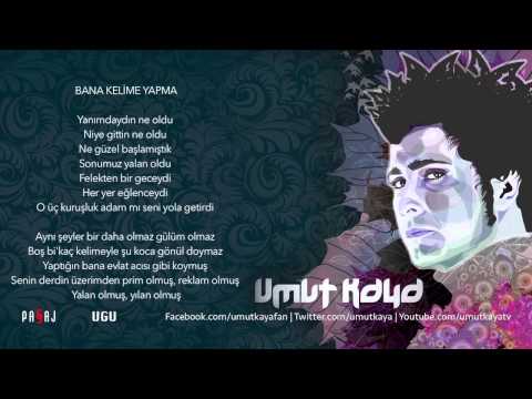Umut Kaya - Bana Kelime Yapma